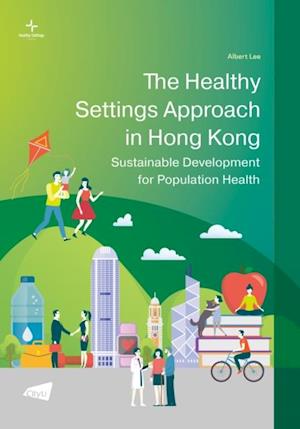 Healthy Settings Approach in Hong Kong