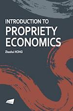 Introduction to Propriety Economics