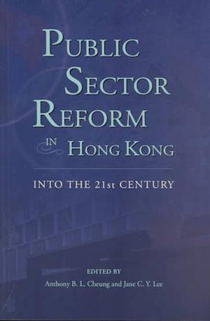 Cheung, A:  Public Sector Reform in Hong Kong