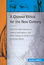 Munro, D:  A Chinese Ethic for the New Century