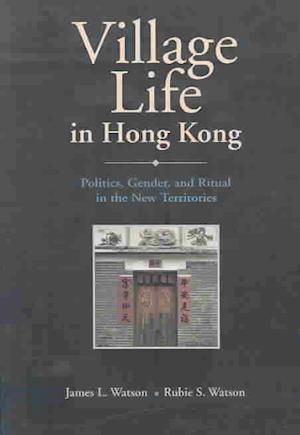 Watson, J:  Village Life in Hong Kong