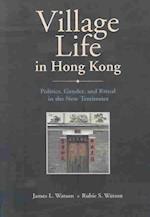 Watson, J:  Village Life in Hong Kong