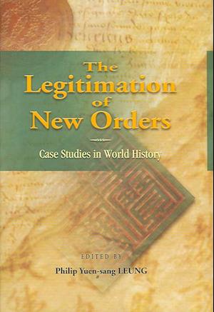 Leung, P:  The Legitimation of New Orders