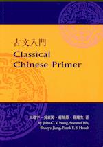 Wang, J:  Classical Chinese Primer