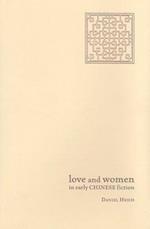 Love and Women in Early Chinese Fiction