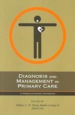 Diagnosis and Management in Primary Care