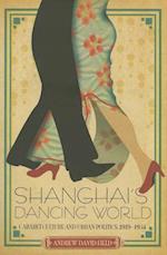 Shanghai's Dancing World