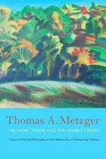 Metzger, T:  The Ivory Tower and the Marble Citadel