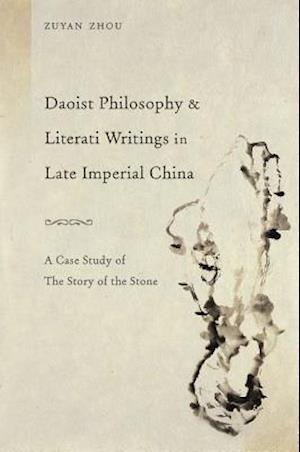 Zhou, Z: Daoist Philosophy and Literati Writings in Late - A