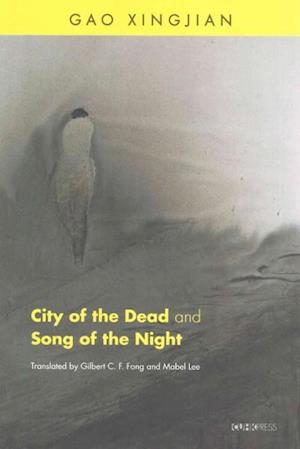 Xingjian, G:  City of the Dead and Ballade Nocturne
