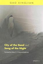 Xingjian, G:  City of the Dead and Ballade Nocturne