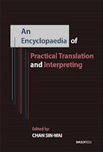Chan, S:  An Encyclopedia of Practical Translation and Inter