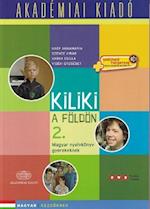 Kiliki a Foldon - Book 2 - Hungarian course for children + downloadable audio