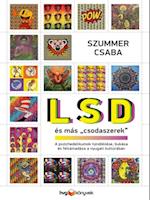 LSD es mas csodaszerek'