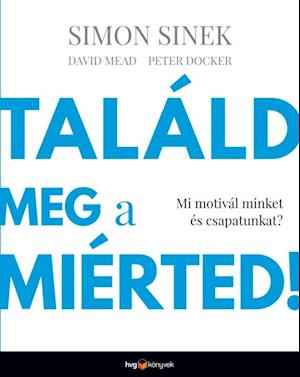 Találd meg a miérted!