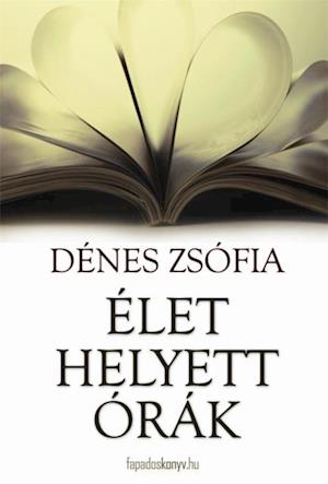 Élet helyett órák