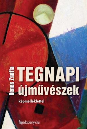 Tegnapi újmuvészek