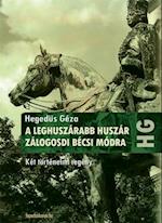 A leghuszárabb huszár, Zálogosdi bécsi módra