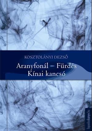 Aranyfonál, Fürdés, Kínai kancsó