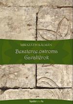 Beszterce ostroma, Gavallérok