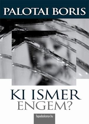 Ki ismer engem?