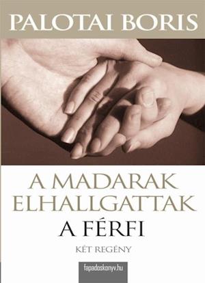 A madarak elhallgattak, A férfi