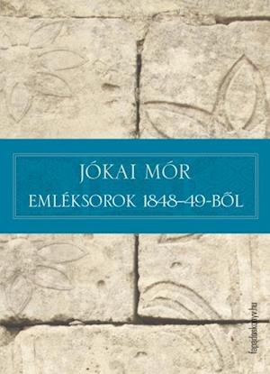 Emléksorok 1848-49-bol