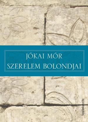 Szerelem bolondjai