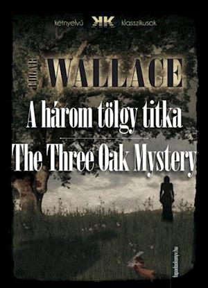 harom tolgy titka - The Three Oak Mystery