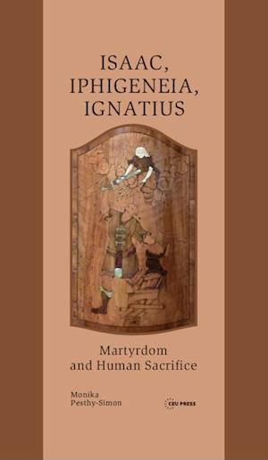 Isaac, Iphigeneia, and Ignatius