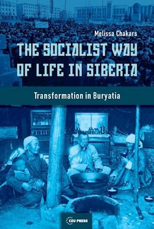 Socialist Way of Life in Siberia