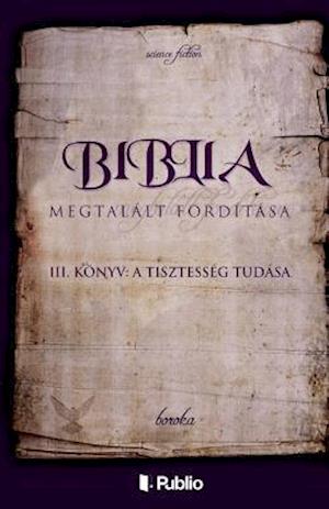 A Biblia Megtalált Fordítása III. Könyv