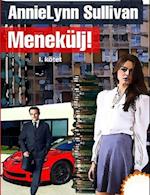 Menekülj! - I. Kötet