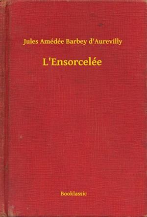 L''Ensorcelée