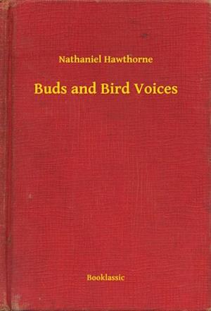 Buds and Bird Voices