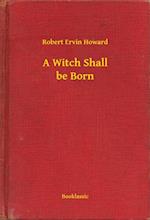 Witch Shall be Born