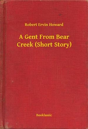 Gent From Bear Creek (Short Story)