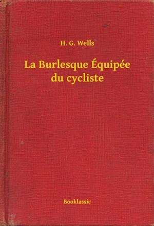 La Burlesque Équipée du cycliste