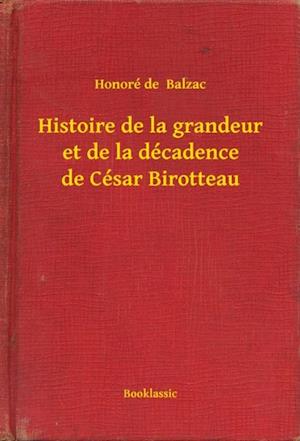 Histoire de la grandeur et de la décadence de César Birotteau