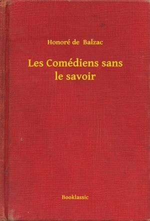 Les Comédiens sans le savoir