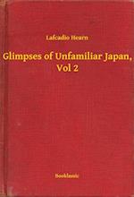 Glimpses of Unfamiliar Japan, Vol 2