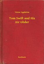 Tom Swift and His Air Glider