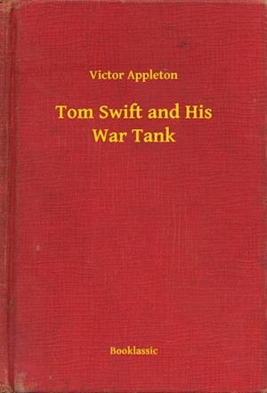 Tom Swift and His War Tank