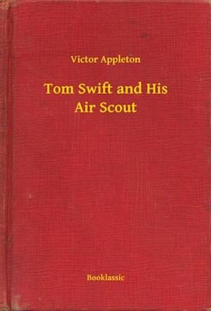 Tom Swift and His Air Scout