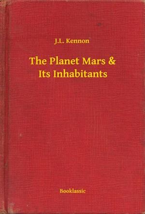 Planet Mars & Its Inhabitants