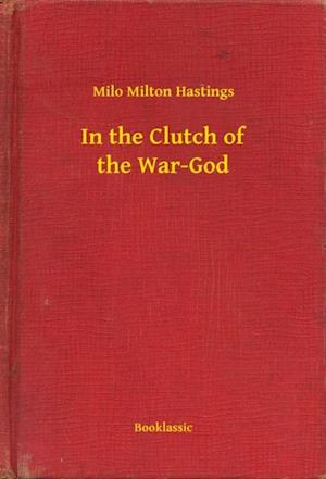 In the Clutch of the War-God