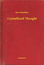 Crystallized Thought