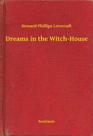 Dreams in the Witch-House