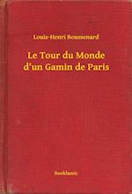 Le Tour du Monde d''un Gamin de Paris