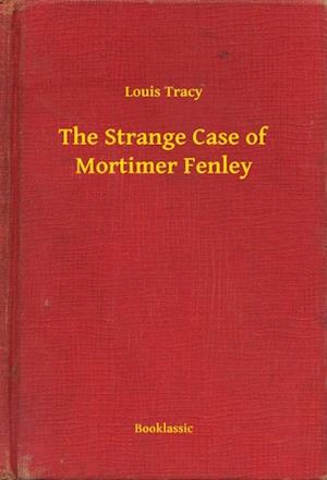 Strange Case of Mortimer Fenley